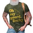 Funny Thanksgiving Oh My Gourd Becky 3D Print Casual Tshirt Army Green