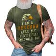 I Am A Veteran Like My Father Before Me V2 3D Print Casual Tshirt Army Green