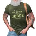 Im Jorge Doing Jorge Things 3D Print Casual Tshirt Army Green
