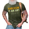 Sarcasm Is An Art 3D Print Casual Tshirt Army Green