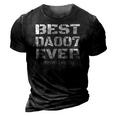 Best Daddy Ever Funny Fathers Day Gift For Dads 007 Gift 3D Print Casual Tshirt Vintage Black