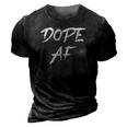 Dope Af Hustle And Grind Urban Style Dope Af 3D Print Casual Tshirt Vintage Black