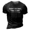 Funny Anti Biden Everything Woke Turns To Shit Funny Trump Quote 3D Print Casual Tshirt Vintage Black