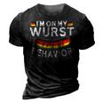 Im On My Wurst Behavior Funny German Oktoberfest Germany  3D Print Casual Tshirt Vintage Black