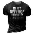 In My Defense I Was Left Unsupervised Retro Vintage Distress  3D Print Casual Tshirt Vintage Black