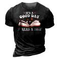 Its Good Day To Read Book Funny Library Reading Lovers  3D Print Casual Tshirt Vintage Black