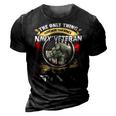 The Only Thing I Love More Than Being A Navy Veteran 3D Print Casual Tshirt Vintage Black