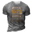 50 Years Old Vintage July 1972 Limited Edition 50Th Birthday 3D Print Casual Tshirt Grey