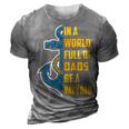 Be A Navy Dad 3D Print Casual Tshirt Grey