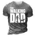 Best Funny Gift For Fathers Day 2022 The Walking Dad 3D Print Casual Tshirt Grey