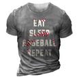Eat Sleep Baseball Repeat Gift Baseball Player Fan Funny Gift 3D Print Casual Tshirt Grey