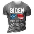 Funny Biden Pay More Live Worse Political Humor Sarcasm Sunglasses Design 3D Print Casual Tshirt Grey