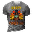 Happy Turkey Day Funny Thanksgiving 2021 Autumn Fall Season V3 3D Print Casual Tshirt Grey
