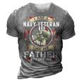 I Am A Navy Veteran Like My Father Before Me 3D Print Casual Tshirt Grey