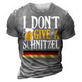 I Dont Give A Schnitzel German Beer Wurst Funny Oktoberfest  3D Print Casual Tshirt Grey