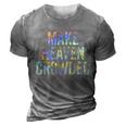 Make Heaven Crowded Faith Spiritual Cute Christian Tiegiftdye Meaningful Gift 3D Print Casual Tshirt Grey