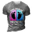 Pregnancy Announcet Mom 2021 Pink Or Blue Mommy Loves You Cool Gift 3D Print Casual Tshirt Grey