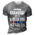 Proud Grandson Of Korean War Veteran Military Family Gift 3D Print Casual Tshirt Grey