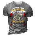 The Only Thing I Love More Than Being A Navy Veteran 3D Print Casual Tshirt Grey