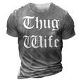 Thug Wife V3 3D Print Casual Tshirt Grey