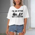 Im An Otter Not A Beaver  Funny Saying Cute Otter  Women's Bat Sleeves V-Neck Blouse