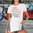 Men Shouldnt Be Making Laws About Womens Bodies Pro Choice Women's Short Sleeves T-shirt With Hem Split