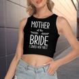 Bride Mother Of The Bride I Loved Her First Mother Of Bride Women's Crop Top Tank Top