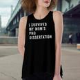 I Survived My Mom&8217S Phd Dissertation Women's Loose Tank Top