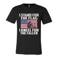 I Stand For The Flag Kneel For The Fallen Memorial Day Gift Unisex Jersey Short Sleeve Crewneck Tshirt