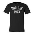 Pro Roe 1973 - Distressed Unisex Jersey Short Sleeve Crewneck Tshirt