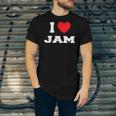 I Love Jam I Heart Jam Jersey T-Shirt