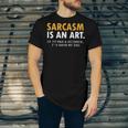 Sarcasm Is An Art Unisex Jersey Short Sleeve Crewneck Tshirt