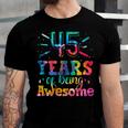 45 Years Of Being Awesome Tie Dye 45 Years Old 45Th Birthday Unisex Jersey Short Sleeve Crewneck Tshirt