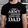 Army National Guard Dad Cool Gift U S Military Funny Gift Cool Gift Army Dad Gi Unisex Jersey Short Sleeve Crewneck Tshirt