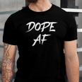 Dope Af Hustle And Grind Urban Style Dope Af Jersey T-Shirt