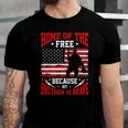 Home Of The Free Because My Brother Is Brave Soldier Jersey T-Shirt