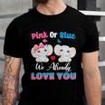 Pink Or Blue We Always Love You Funny Elephant Gender Reveal Gift Unisex Jersey Short Sleeve Crewneck Tshirt