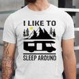 I Like To Sleep Around Camper Jersey T-Shirt