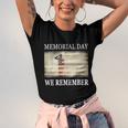 We Remember Funny Gift Salute Military Memorial Day Cute Gift Unisex Jersey Short Sleeve Crewneck Tshirt