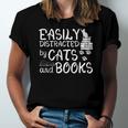 Easily Distracted By Cats And Books Book Lover Jersey T-Shirt