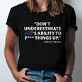 Funny Anti Biden Dont Underestimate Joes Ability To FUCK Things Up Unisex Jersey Short Sleeve Crewneck Tshirt