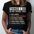 Funny Gamer Things I Do In My Spare Time Gaming Men Women T-shirt Unisex Jersey Short Sleeve Crewneck Tee