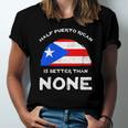 Half Puerto Rican Is Better Than None Pr Heritage Dna Jersey T-Shirt