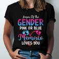 Pink Or Blue Memaw Loves You Keeper Of The Gender Gift Unisex Jersey Short Sleeve Crewneck Tshirt