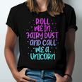 Roll Me In Fairy Dust And Call Me A Unicorn Vintage Jersey T-Shirt