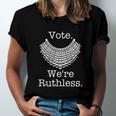 Vote Were Ruthless Notorious Rbg Ruth Bader Ginsburg Unisex Jersey Short Sleeve Crewneck Tshirt