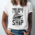 This Week I Don&8217T Give A Ship Cruise Trip Vacation Jersey T-Shirt