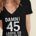 45 Year Old Funny 45Th Birthday Funny Quote 45 Years Women's Jersey Short Sleeve Deep V-Neck Tshirt