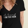 Funny Mothers Day Oh Honey I Am That Mom Mothers Day  Women's Jersey Short Sleeve Deep V-Neck Tshirt