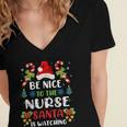 Nurse Christmas - Be Nice To The Nurse Santa Is Watching Women's Jersey Short Sleeve Deep V-Neck Tshirt Nurse Christmas - Be Nice To The Nurse Santa Is Watching Women's Jersey Short Sleeve Deep V-Neck Tshirt